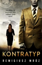 Joanna Chyłka T.8 Kontratyp - Remigiusz Mróz
