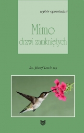 Mimo drzwi zamkniętych - Józef Lach