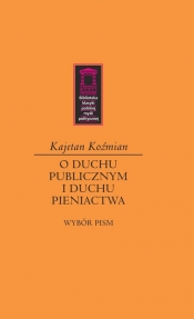 O duchu publicznym i duchu pieniactwa - Kajetan Koźmian