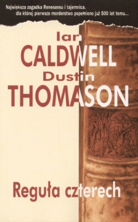 Reguła czterech - Caldwell Ian, Thomason Dustin