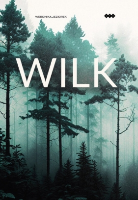 Wilk - Weronika Jeziorek