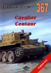 Cavalier. Centaur. Tank Power vol. CXIV 367 - Janusz Ledwoch