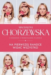 Na pierwszej randce widać wszystko - Przemysław Pilarski, Małgorzata Chorzewska