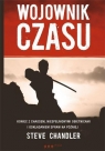 Wojownik czasu Koniec z chaosem, niespełnionymi obietnicami i Steve Chandler