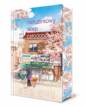 Nietuzinkowy sklep całodobowy - Kim Ho-Yeon