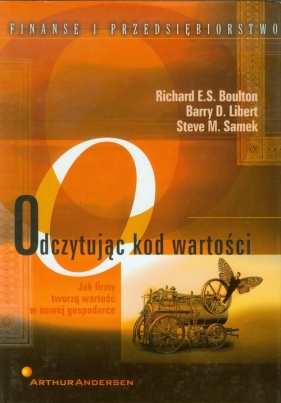 Odczytując kod wartości - Richard E.S. Boulton, Barry D. Libert, Steve M. Samek