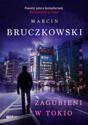 Zagubieni w Tokio - Bruczkowski Marcin<br />