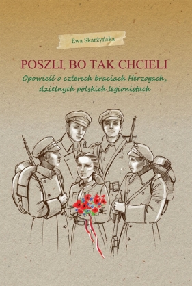 Poszli bo tak chcieli - Ewa Skarżyńska