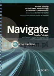 Navigate Intermediate B1+Teacher's Guide with Teacher's Support and Resource Disc - Rachel Appleby