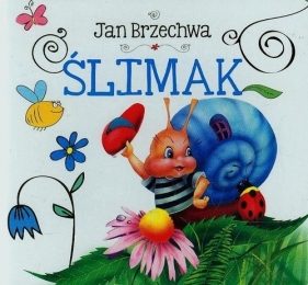 Ślimak - Jan Brzechwa
