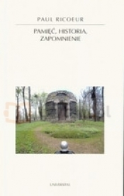 Pamięć, historia, zapomnienie