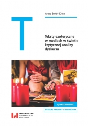 Teksty ezoteryczne w mediach w świetle krytycznej analizy dyskursu - Anna Sokół-Klein