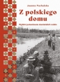 Z polskiego domu. Wybitni potomkowie ziemiańskich rodzin - Joanna Puchalska