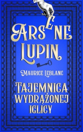 Tajemnica wydrążonej iglicy - Maurice Leblanc