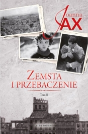 Zemsta i przebaczenie. Tom 2. Rzeka tęsknoty. Morze kłamstwa - Joanna Jax