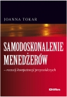 Samodoskonalenie menedżerów rozwój kompetencji przywódczych  Tokar Joanna