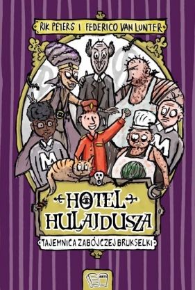 Hotel Hulajdusza. Tajemnica zabójczej brukselki - Rik Peters, Federico van Lunter