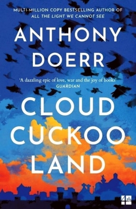 Cloud Cuckoo Land - Anthony Doerr