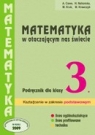 Matematyka LO KL 3. Podręcznik zakres podstawowy Matematyka w otaczającym nas Alicja Cewe, Halina Nahorska