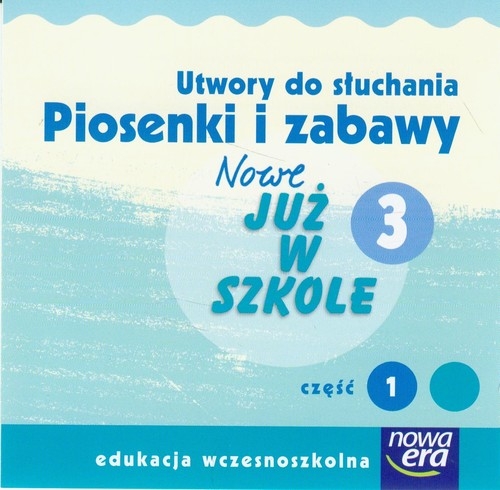 Nowe Już w szkole 3 część 1 CD