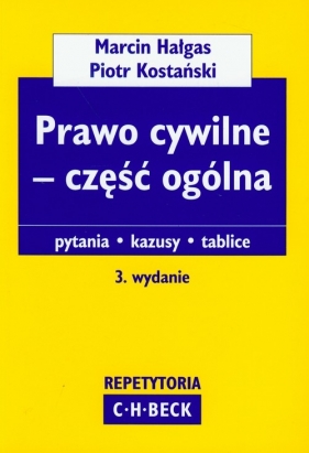 Prawo cywilne Część ogólna - Hałgas Marcin, Kostański Piotr<br />