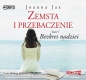 Zemsta i przebaczenie Tom 5 Bezkres nadziei (Audiobook) - Joanna Jax