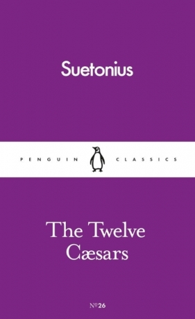 The Twelve Caesars - Sueronius