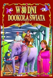 W 80 dni dookoła świata (Uszkodzona okładka) - Opracowanie zbiorowe