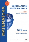 Matematyka. Zbiór zadań maturalnych. Lata 2002-2024 Poziom rozszerzony. 575 zadań Centralnej Komisji Egzaminacyjnej z rozwiązaniami