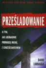 Prześladowanie Jak liberałowie prowadzą wojnę z chrześcijaństwem Limbaugh David