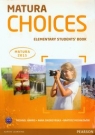 Matura Choices Elementary Students' Book 522/1/2012 Harris Michael Sikorzyńska Ann