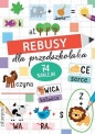 Rebusy dla przedszkolaka - Opracowanie zbiorowe