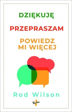 Dziękuję przepraszam powiedz mi więcej - Rod Wilson