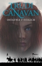 Ostatnia z Dzikich. Trylogia Era Pięciorga. Księga 2 - Trudi Canavan
