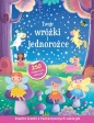 Twoje wróżki i jednorożce. Stwórz scenki z fantastycznych naklejek - Opracowanie zbiorowe