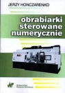 Obrabiarki sterowane numerycznie  Honczarenko Jerzy