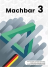 Machbar 3 Zeszyt ćwiczeń Opracowanie zbiorowe