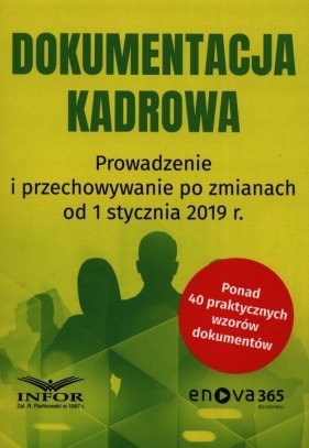 Dokumentacja kadrowa Prowadzenie i przechowywanie po zmianach od 1 stycznia 2019 r.