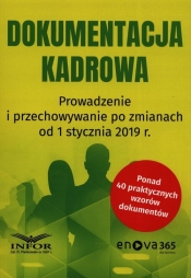 Dokumentacja kadrowa Prowadzenie i przechowywanie po zmianach od 1 stycznia 2019 r.