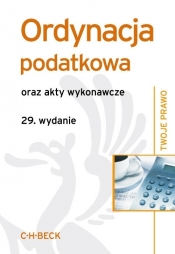 Ordynacja podatkowa oraz akty wykonawcze - <br />