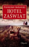 Hotel Zaświat  Borkowski Przemysław