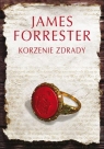 Korzenie zdrady James Forrester