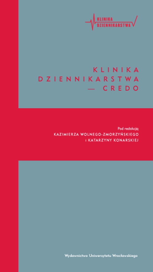 Klinika dziennikarstwa - credo