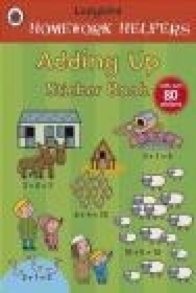 Ladybird Homework Helpers: Adding Up Sticker Book