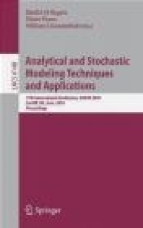 Analytical and Stochastic Modeling Techniques and Applicatio K Al-Begain