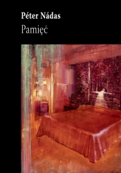 Pamięć - Péter Nádas