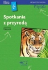 Spotkania z przyrodą 6 Przyroda Podręcznik szkoła podstawowa