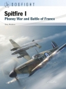 Dogfight 13 Spitfire I Phoney War and Battle of France Holmes Tony