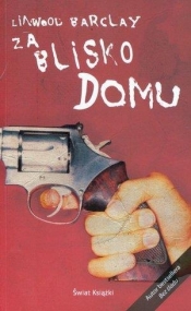 Za blisko domu