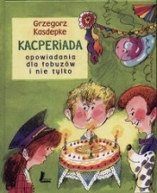 Kacperiada - Grzegorz Kasdepke